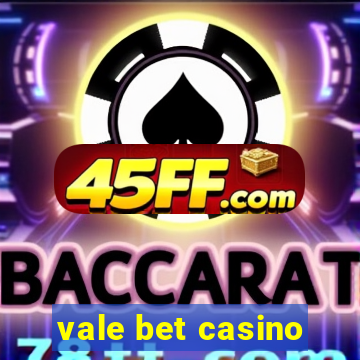 vale bet casino